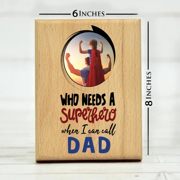 Superhero Dad Photo Frame in Wood(Size 6X8 Inches) - Image 3